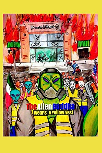 Alien Buddha Press Wears a Yellow Vest cover